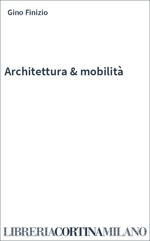 Architettura & mobilità