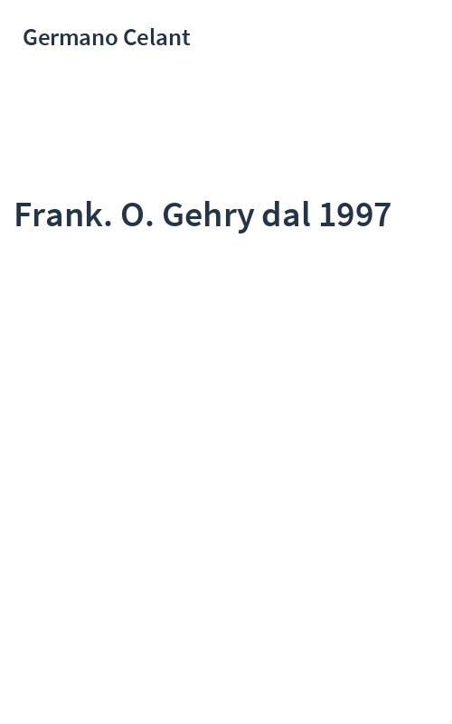 Frank. O. Gehry dal 1997