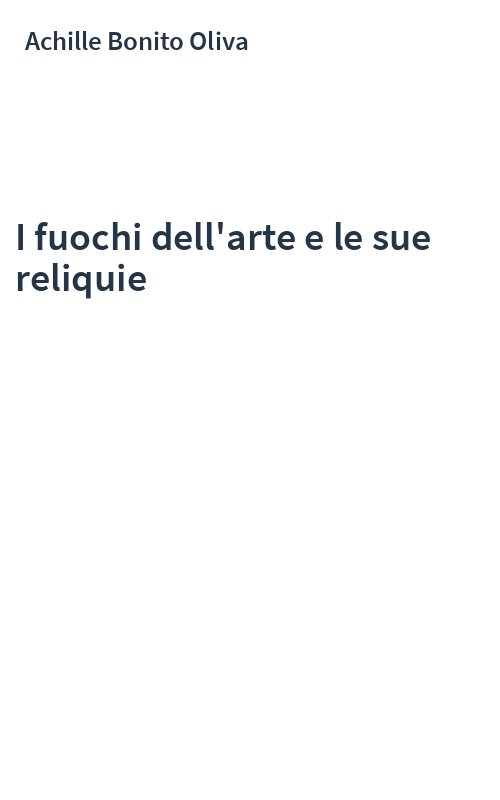 I fuochi dell'arte e le sue reliquie