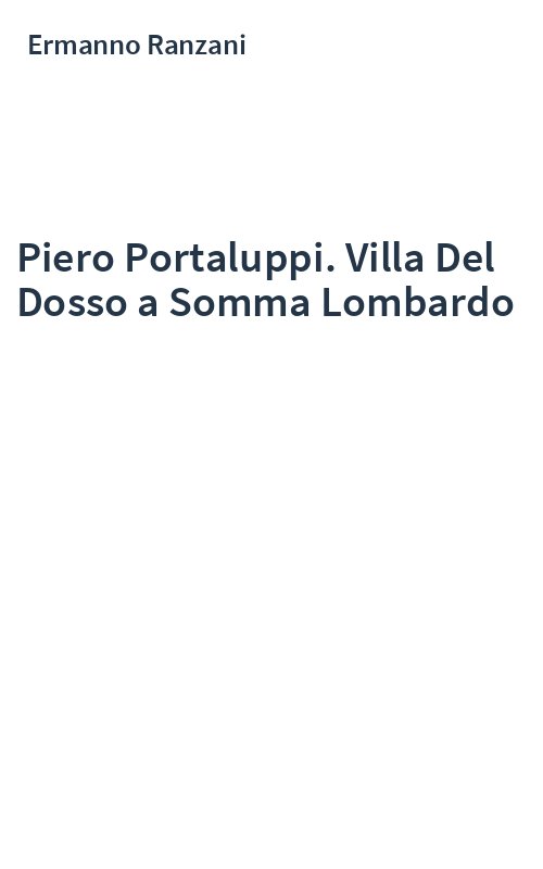 Piero Portaluppi. Villa Del Dosso a Somma Lombardo