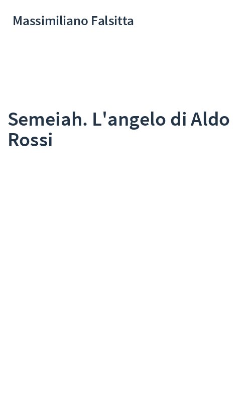 Semeiah. L'angelo di Aldo Rossi