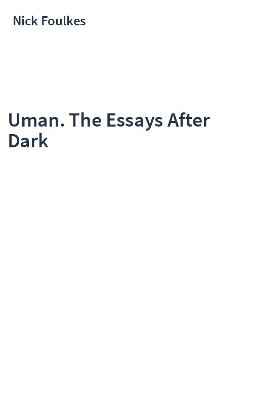 Uman. The Essays After Dark