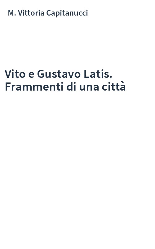 Vito e Gustavo Latis. Frammenti di una città
