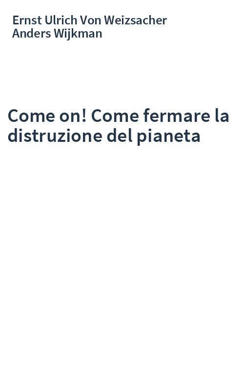 Come on! Come fermare la distruzione del pianeta