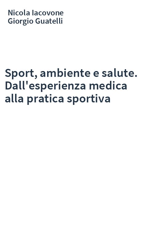 Sport, ambiente e salute. Dall'esperienza medica alla pratica sportiva