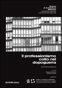 Il professionismo colto nel dopoguerra. Ediz. italiano e inglese