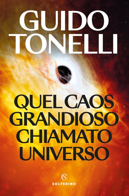 Quel caos grandioso chiamato universo