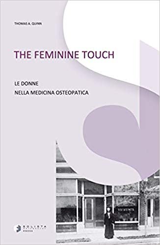 The Feminine Touch. Le donne nella medicina osteopatica