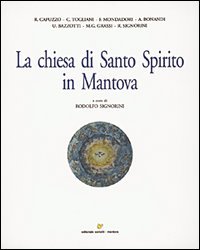 La Chiesa di Santo Spirito in Mantova