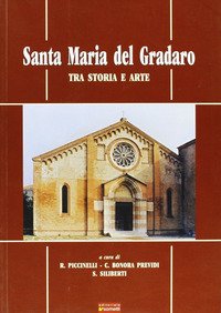 Santa Maria del Gradaro tra arte e storia