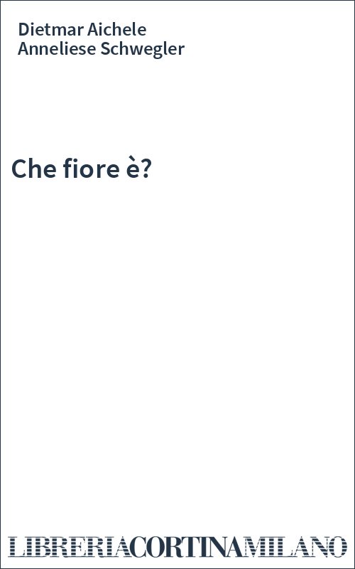 Che fiore è?