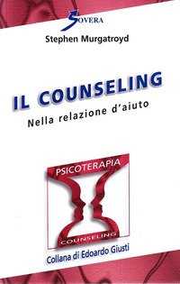 Counseling nella relazione d'aiuto