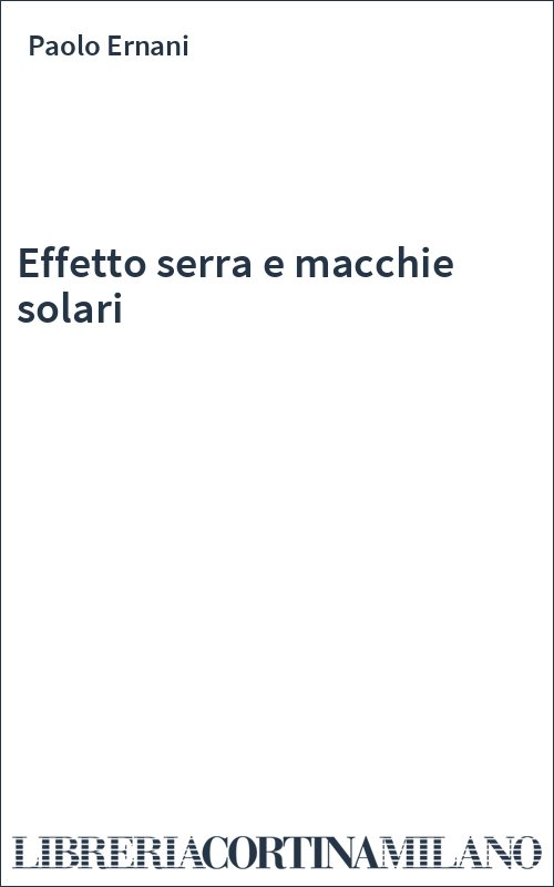 Effetto serra e macchie solari