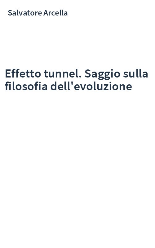Effetto tunnel. Saggio sulla filosofia dell'evoluzione
