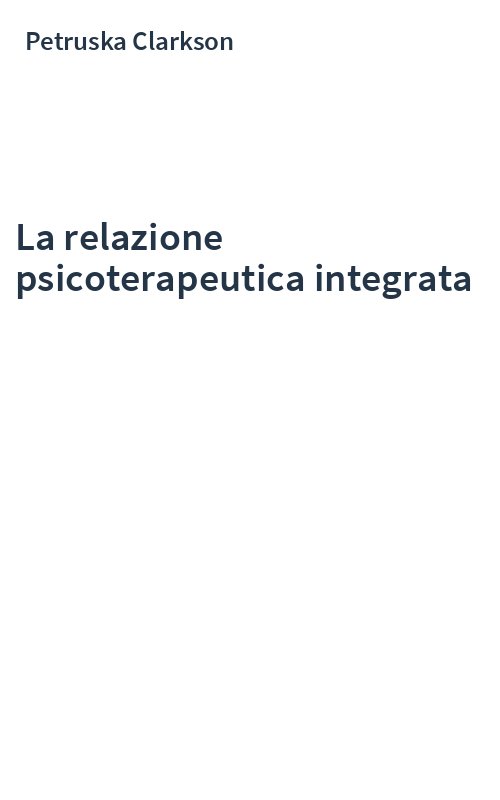 La relazione psicoterapeutica integrata