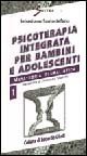 Psicoterapia integrata per bambini e adolescenti