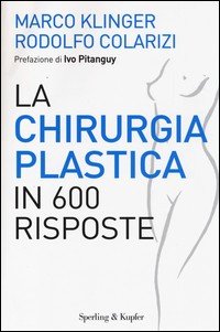 La chirurgia plastica in 600 risposte