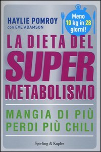 La dieta del supermetabolismo
