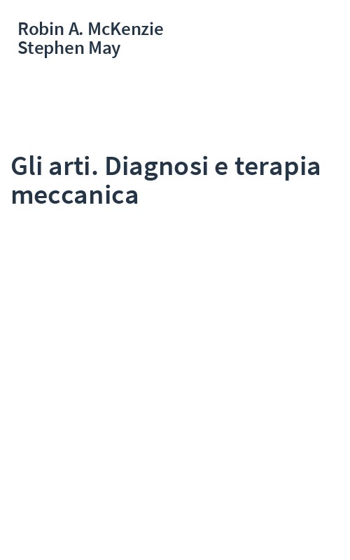 Gli arti. Diagnosi e terapia meccanica