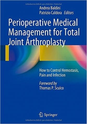 Perioperative Medical Management for Total Joint Arthroplasty
