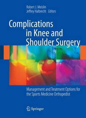 Complications in Knee and Shoulder Surgery