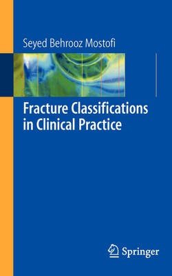 Fracture Classifications in Clinical Practice