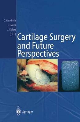 Cartilage Surgery and Future Perspectives