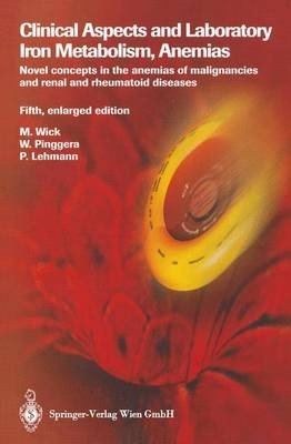 Clinical Aspects and Laboratory. Iron Metabolism, Anemias