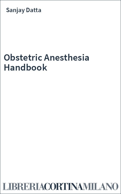 Obstetric Anesthesia Handbook