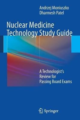 Nuclear Medicine Technology Study Guide
