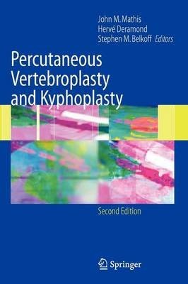 Percutaneous Vertebroplasty and Kyphoplasty