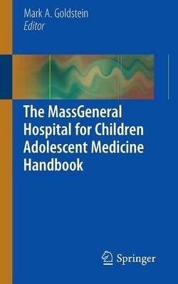 The MassGeneral Hospital for Children Adolescent Medicine Handbook