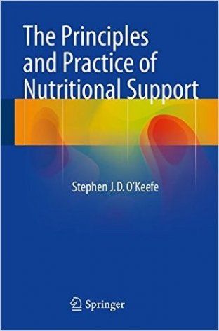 The Principles and Practice of Nutritional Support