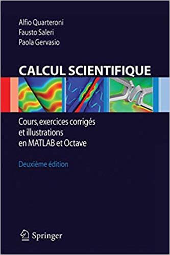 Calcul scientifique. Cours, exercices corrigés et ellustrations en matlab et octave