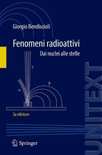 Fenomeni radioattivi. Dai nuclei alle stelle