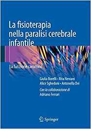 La fisioterapia nella paralisi cerebrale infantile. La funzione cammino