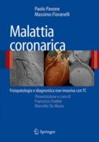 Malattia coronarica. Fisiopatologia e diagnostica non ivasiva con TC