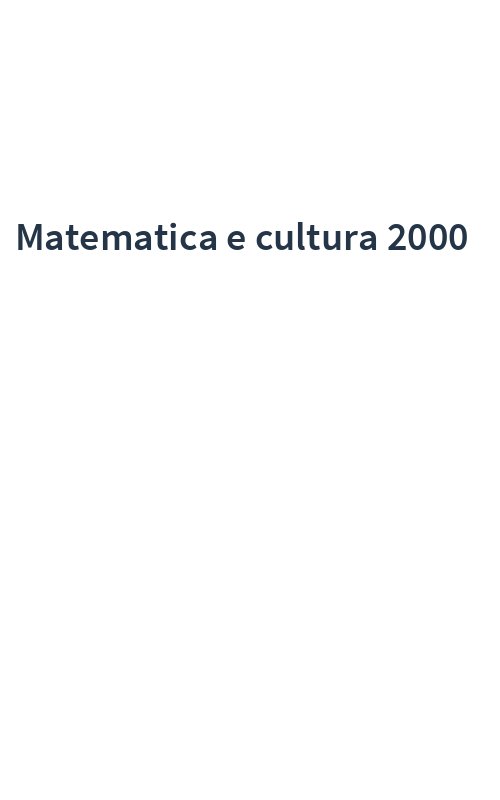 Matematica e cultura 2000