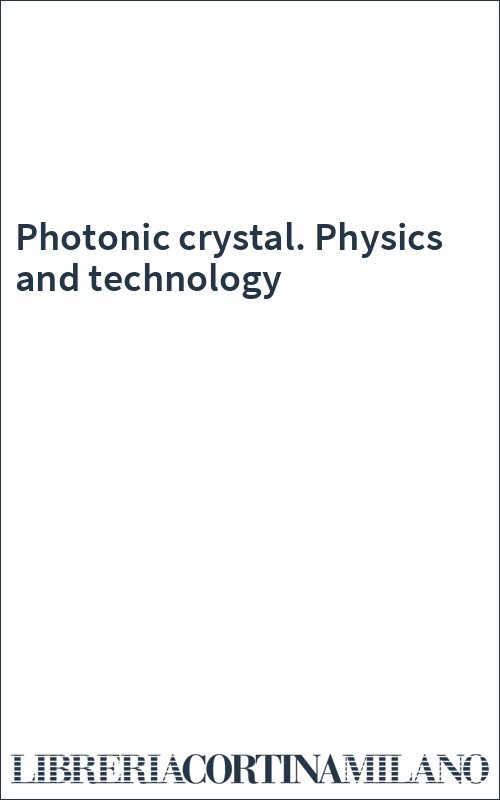 Photonic crystal. Physics and technology
