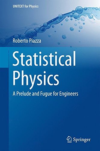 Statistical Physics: A Prelude and Fugue for Engineers