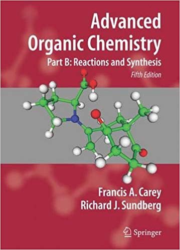 Advanced Organic Chemistry: Reaction and Synthesis Part: B