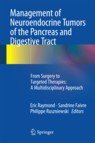 Management of Neuroendocrine Tumors of the Pancreas and digestive tract