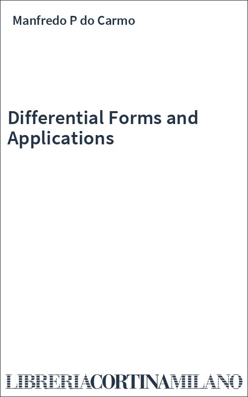 Differential Forms and Applications