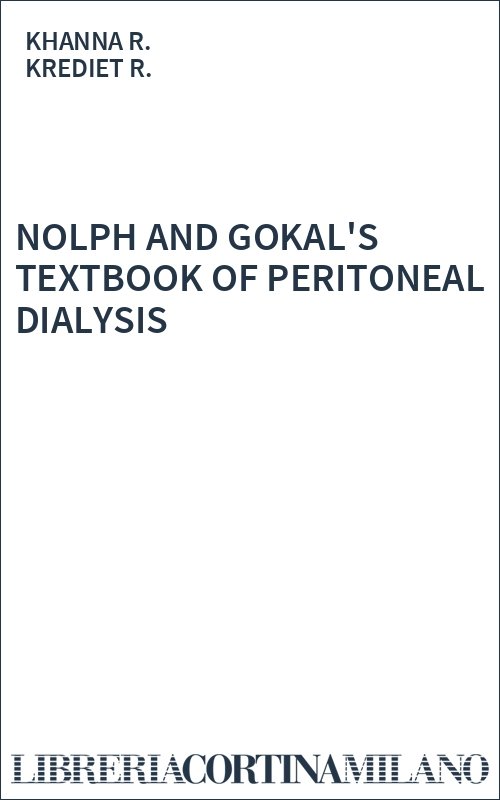 NOLPH AND GOKAL'S TEXTBOOK OF PERITONEAL DIALYSIS