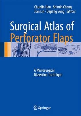 Surgical Atlas of Perforator Flaps