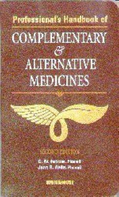 Professional's Handbook of Complementary and Alternative Medicines