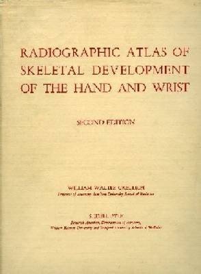 Radiographic Atlas of Skeletal Development of Hand and Wrist