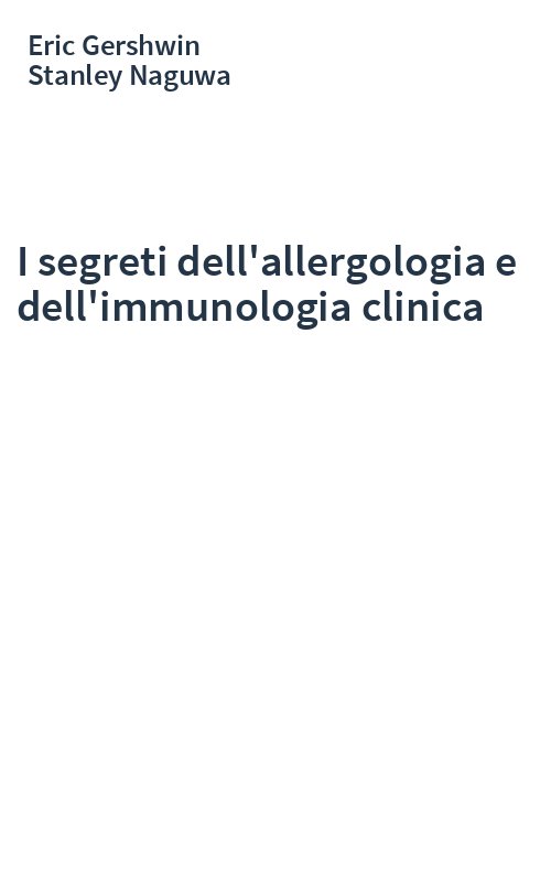 I segreti dell'allergologia e dell'immunologia clinica