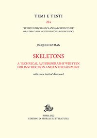 Skeletons. A technical autobiography written for instruction and entertainment