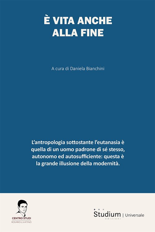 È vita anche alla fine